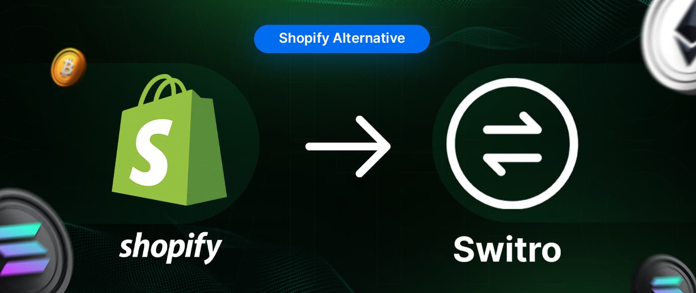 Shopify Alternative – Crypto-First eCommerce Platform | Switro Store